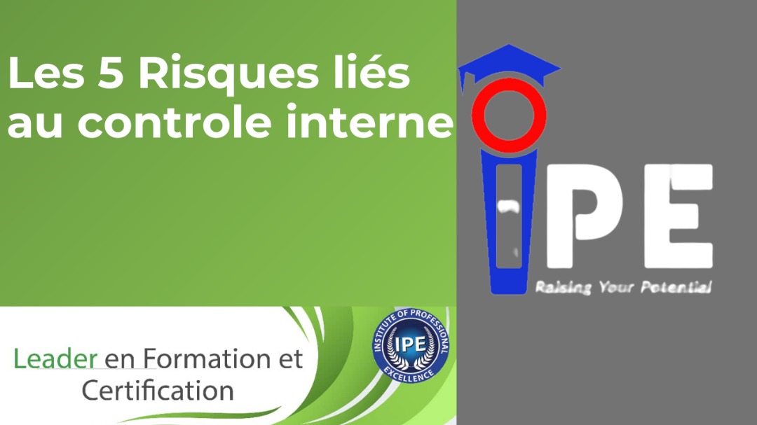 LES 5 RISQUES LIES AU CONTROLE INTERNE